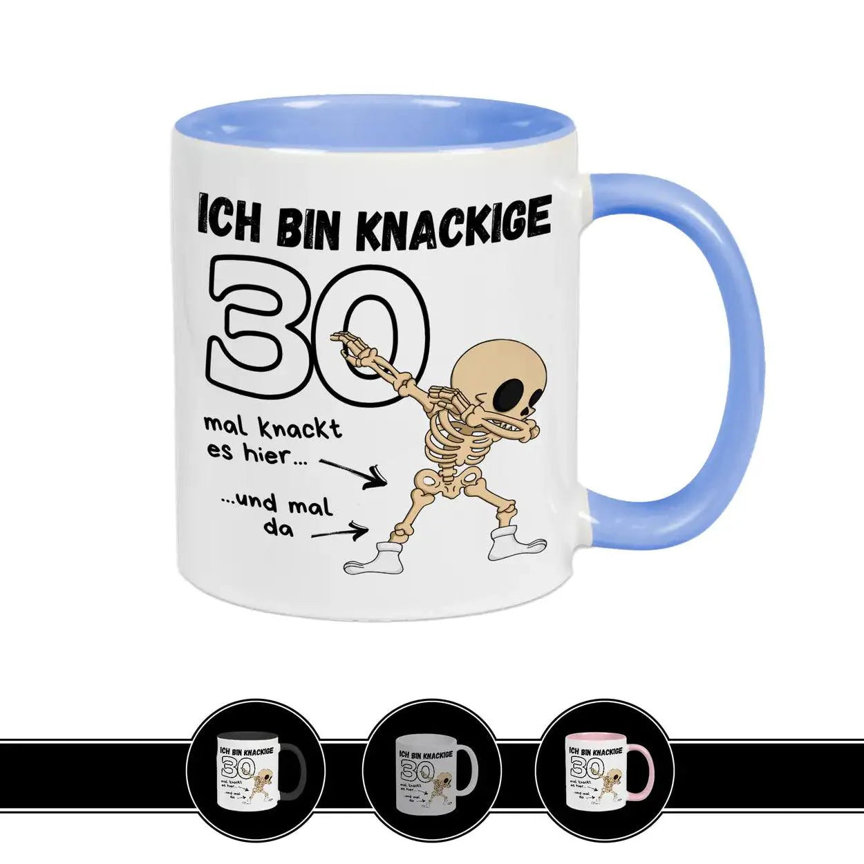 Tasse - Ich bin knackige 30 - Druckerino