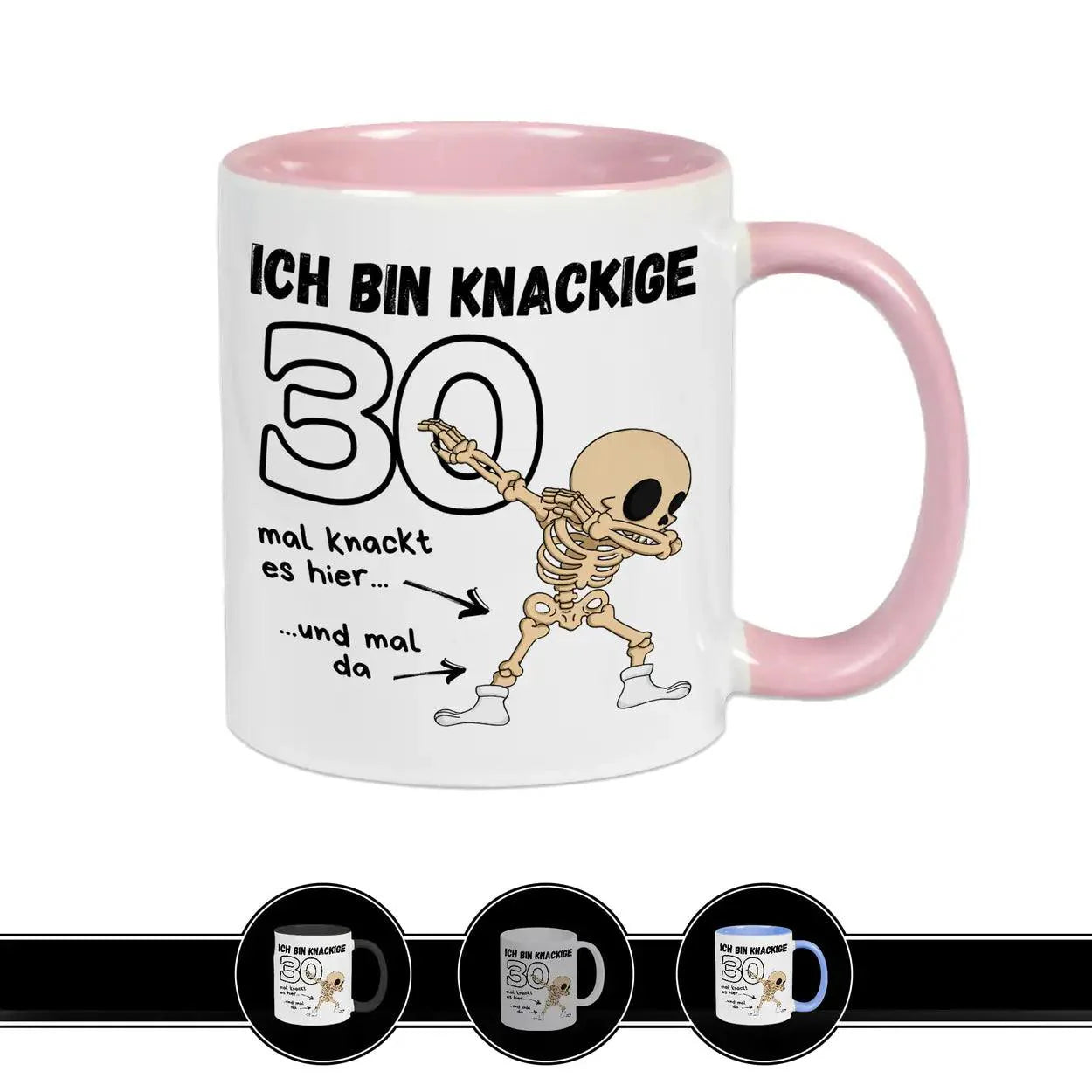 Tasse - Ich bin knackige 30 - Druckerino