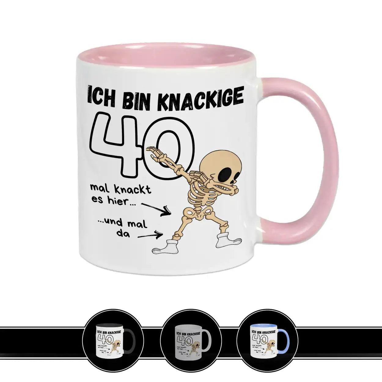 Tasse - Ich bin knackige 40 - Druckerino