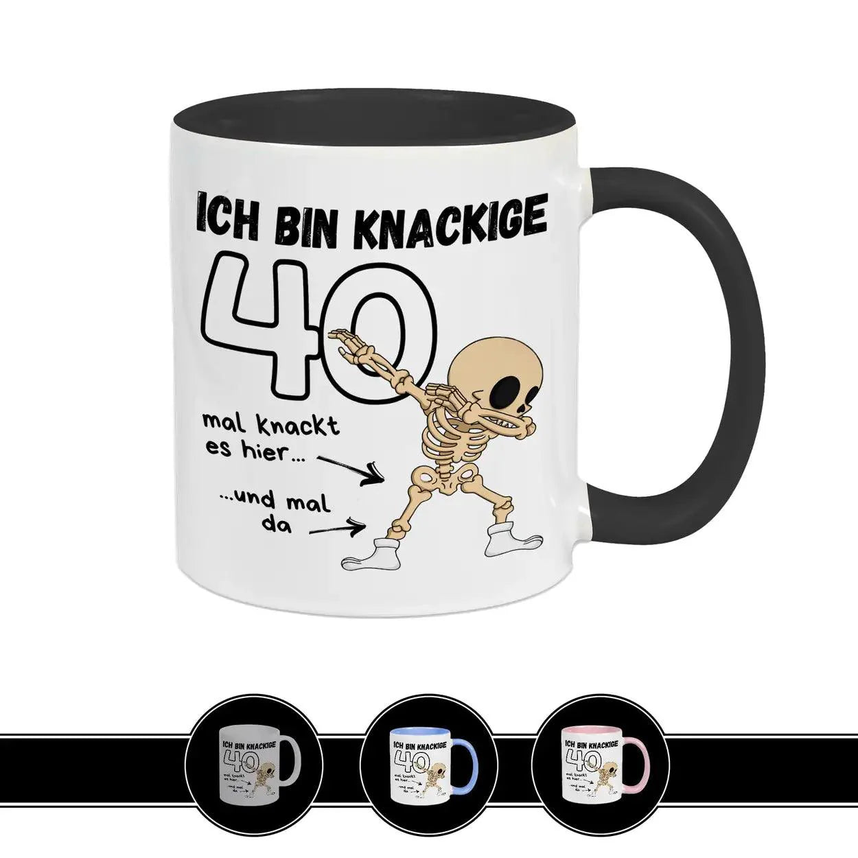 Tasse - Ich bin knackige 40 - Druckerino