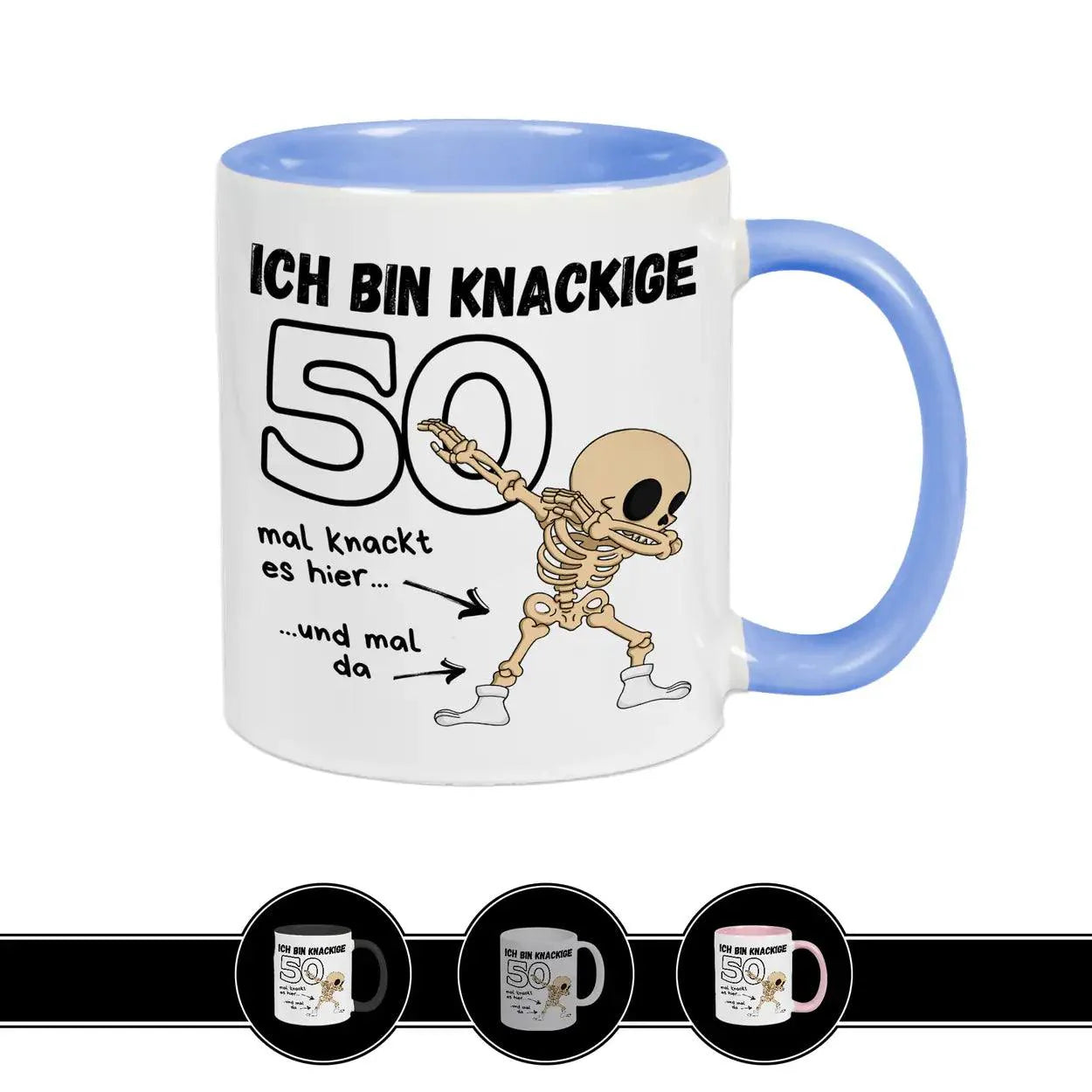 Tasse - Ich bin knackige 50 - Druckerino