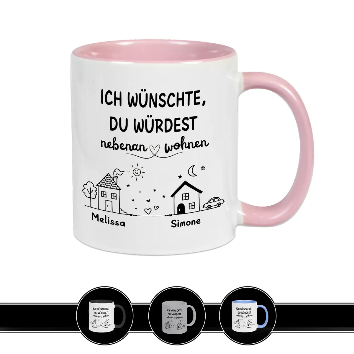 Tasse personalisiert mit Namen Ich wünschte Du würdest nebenan wohnen von Druckerino.de