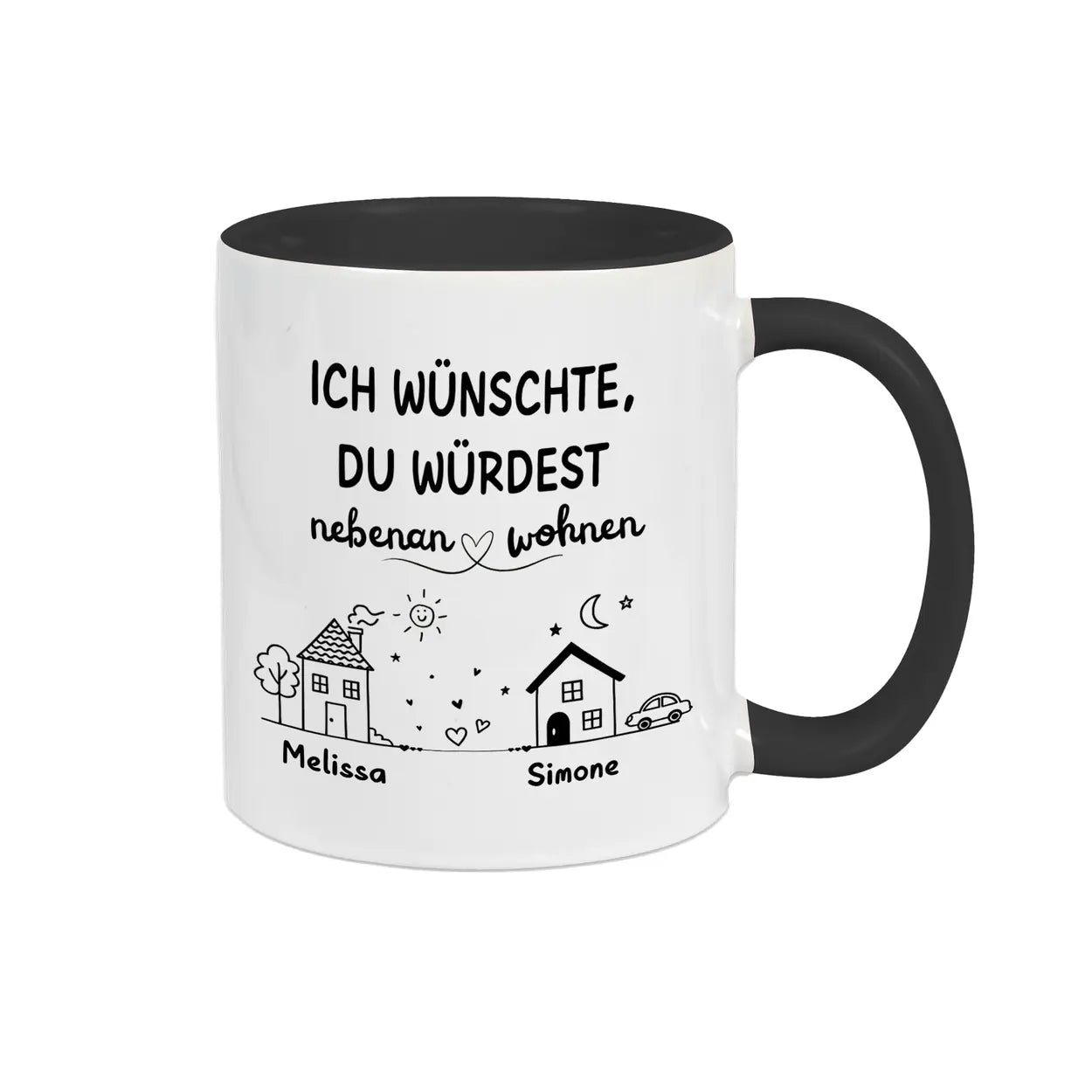 tasse ich wuenschte du wuerdest nebenan wohnen Tasse schwarz personalisierte geschenke tasse fuer freunde