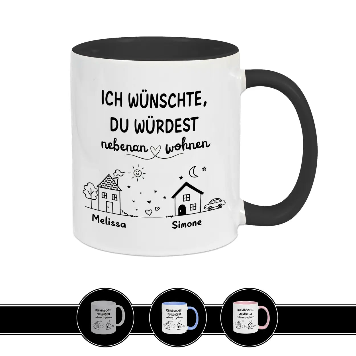 tasse ich wuenschte du wuerdest nebenan wohnen startbild schwarz personalisierte geschenke tasse fuer freunde