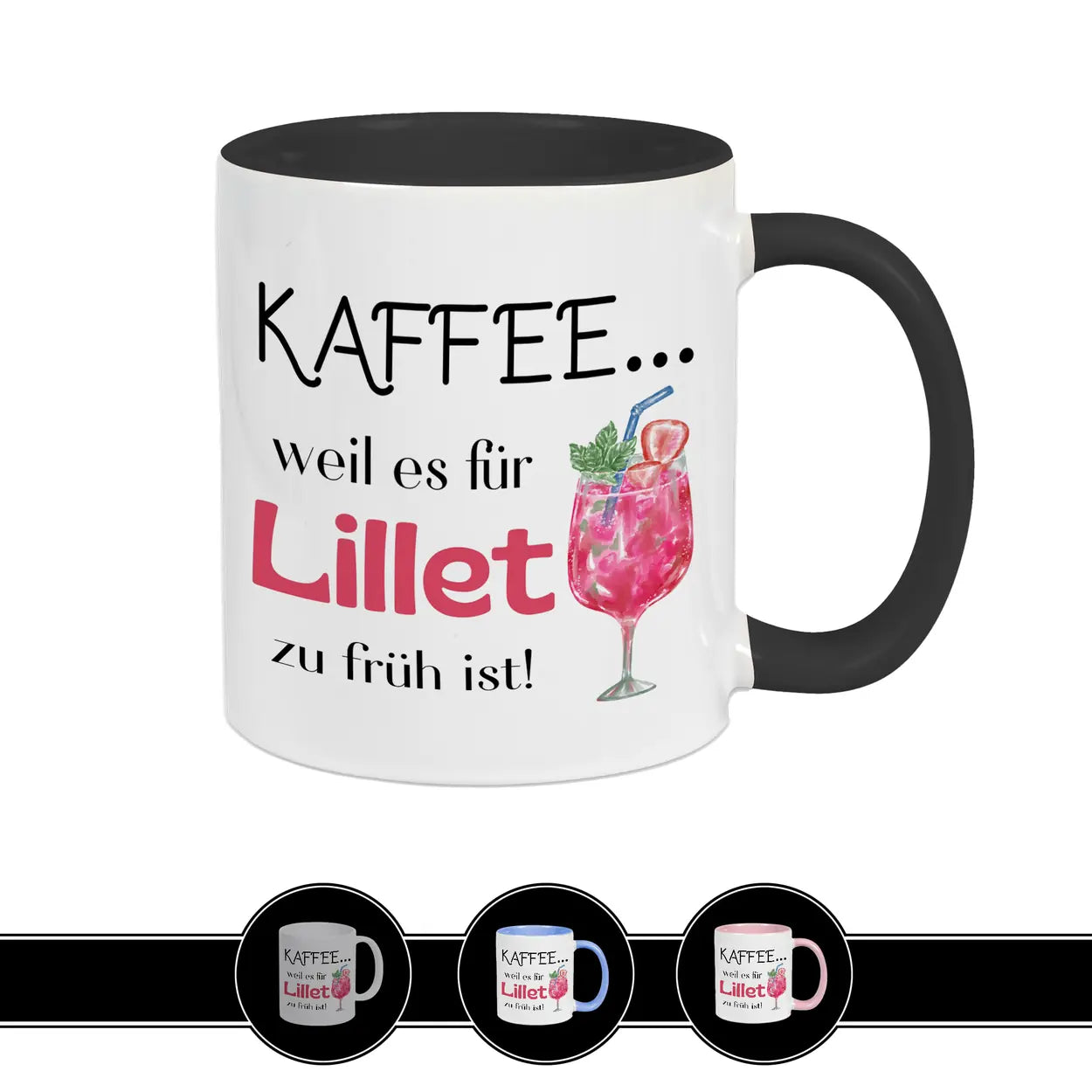 Kaffeetasse Kaffee weil es für Lillet zu früh ist Tasse Wildberry Geschenk Tasse schwarz