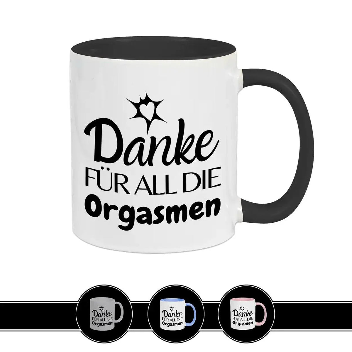 Tasse mit Spruch Danke für all die Orgasmen - Druckerino