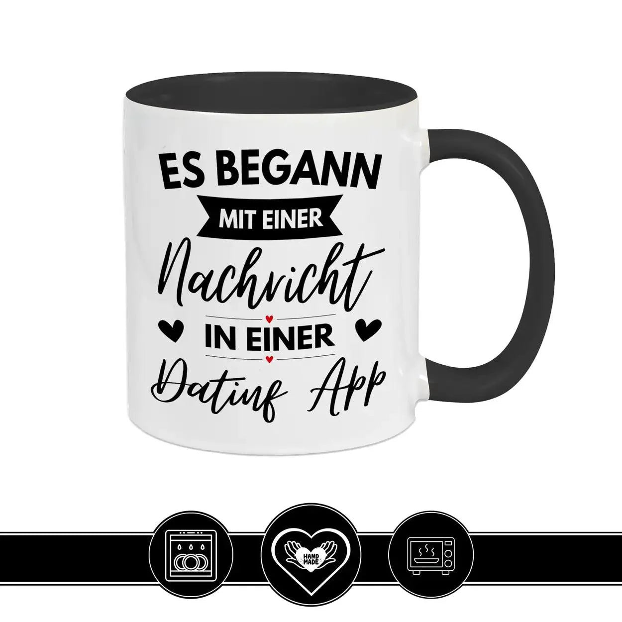 Tasse mit Spruch Es begann mit einer Nachricht in einer Dating App - Druckerino