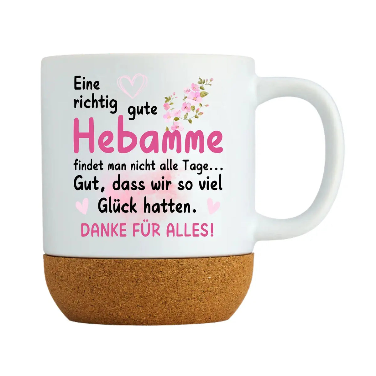 Tasse Eine richtig gute Hebamme findet man nicht alle Tage | Korkboden - Druckerino