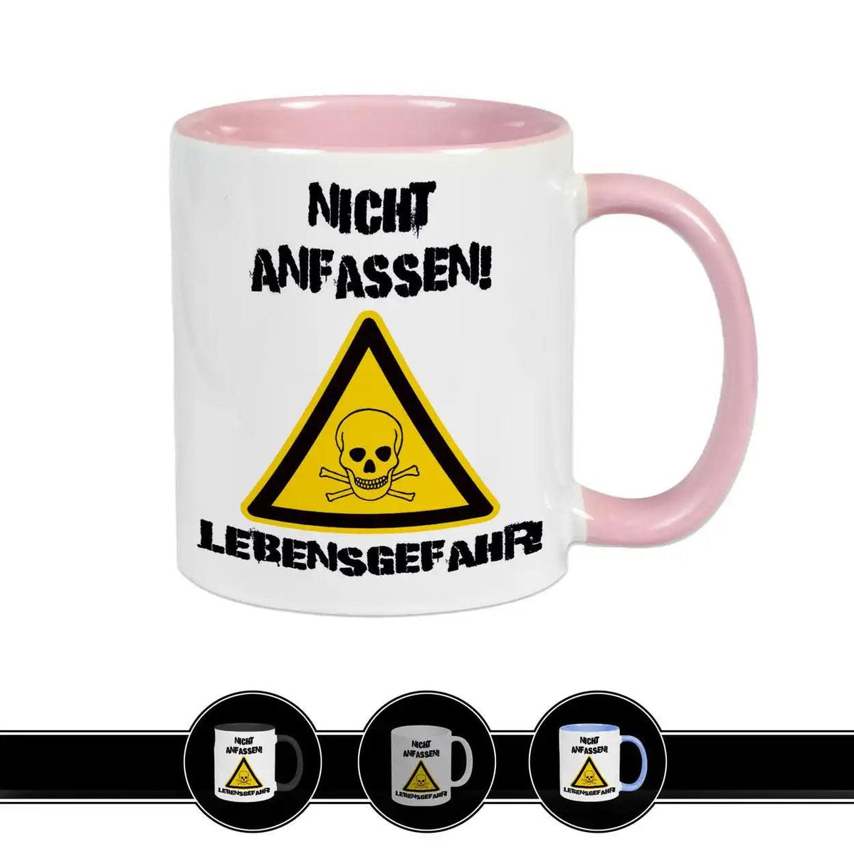 Tasse mit Spruch - Nicht anfassen! Lebensgefahr! - Druckerino