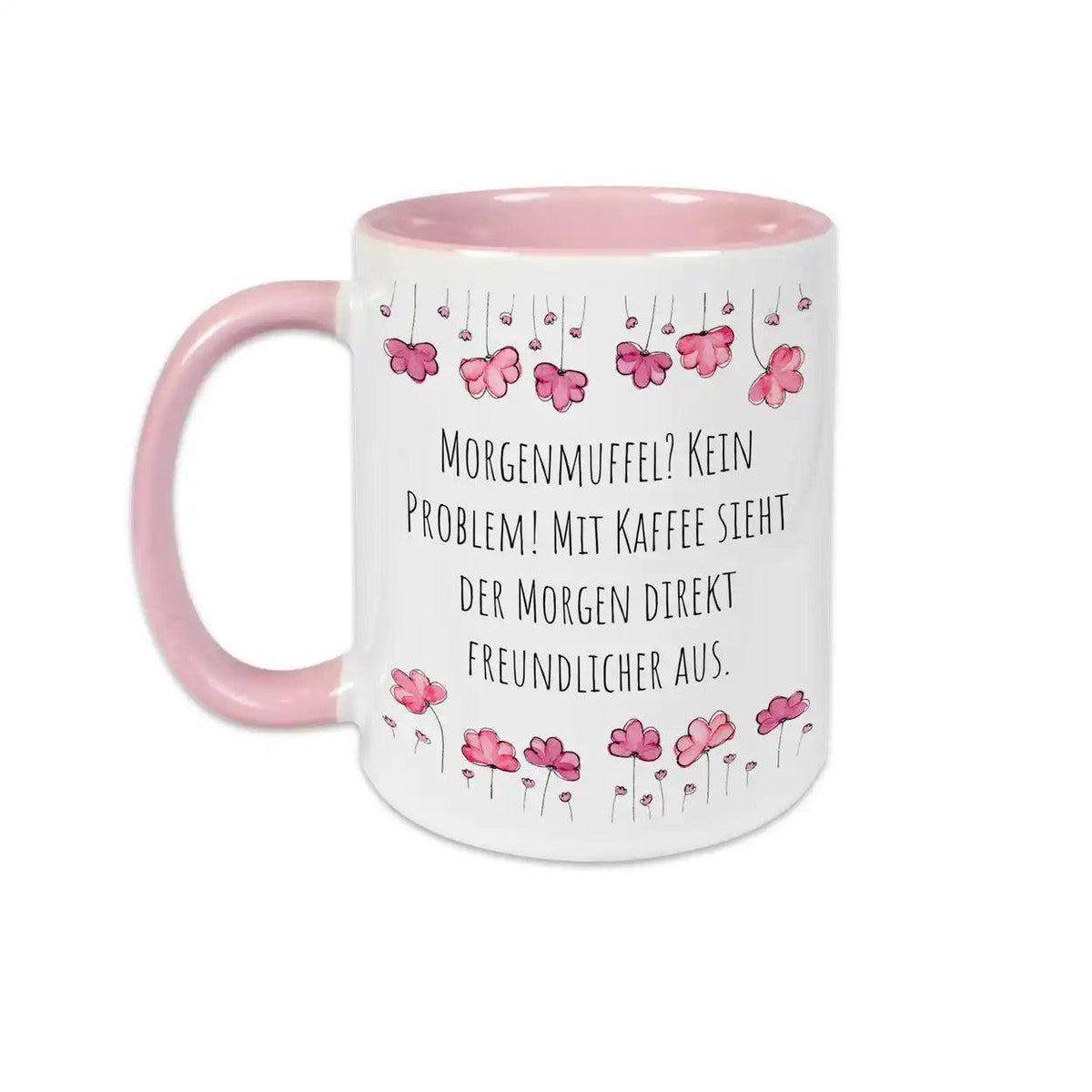 Tassen mit Spruch "Morgenmuffel? Kein Problem! Mit Kaffee sieht der Morgen direkt freundlicher aus" - Druckerino