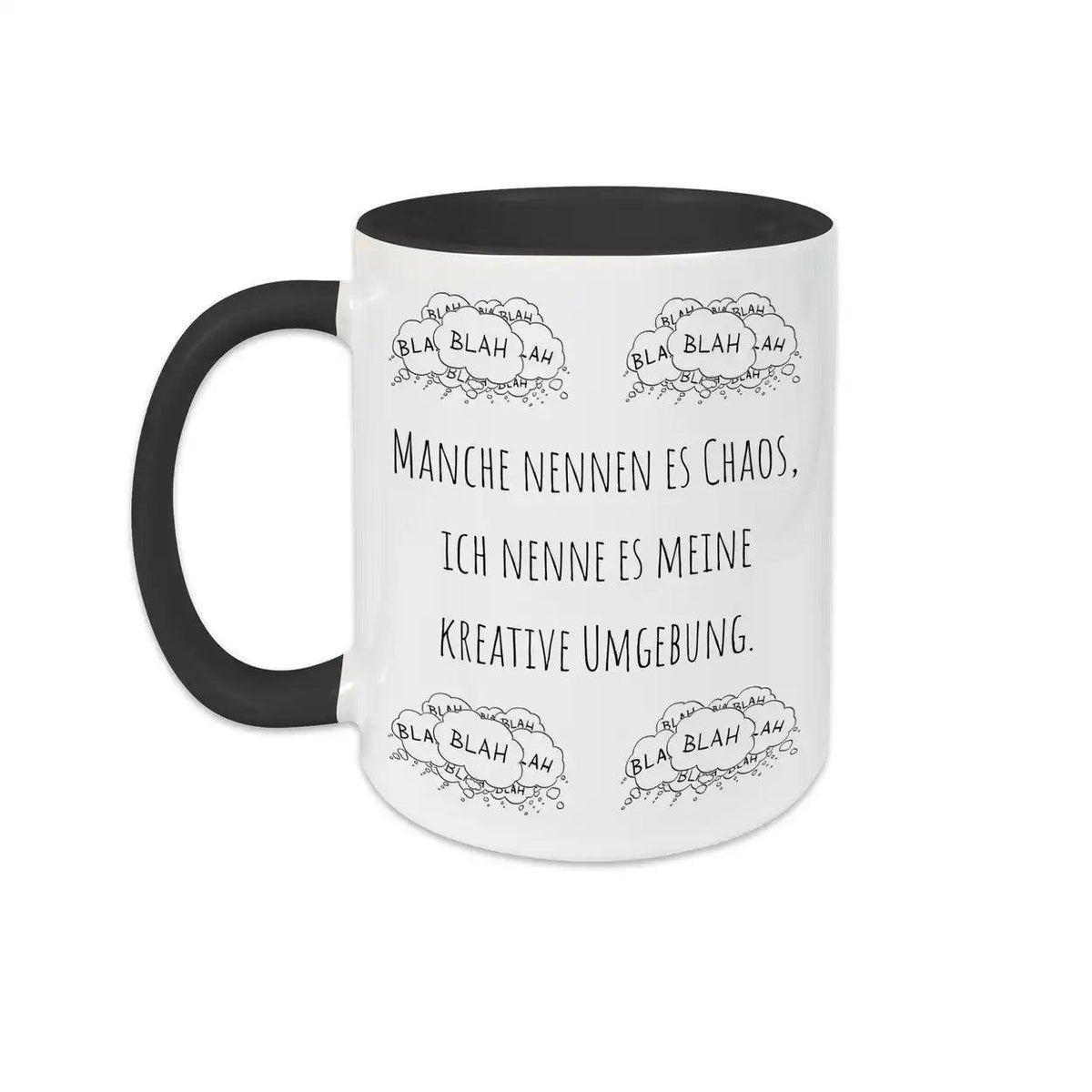 Tassen mit Sprüchen "Manche nennen es Chaos, ich nenne es meine kreative Umgebung" blah blah blah - Druckerino