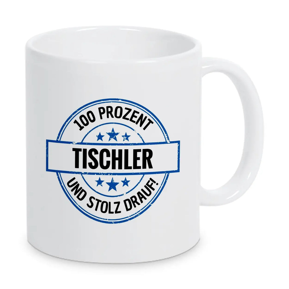 Tischler 100 Prozent Tasse - Druckerino