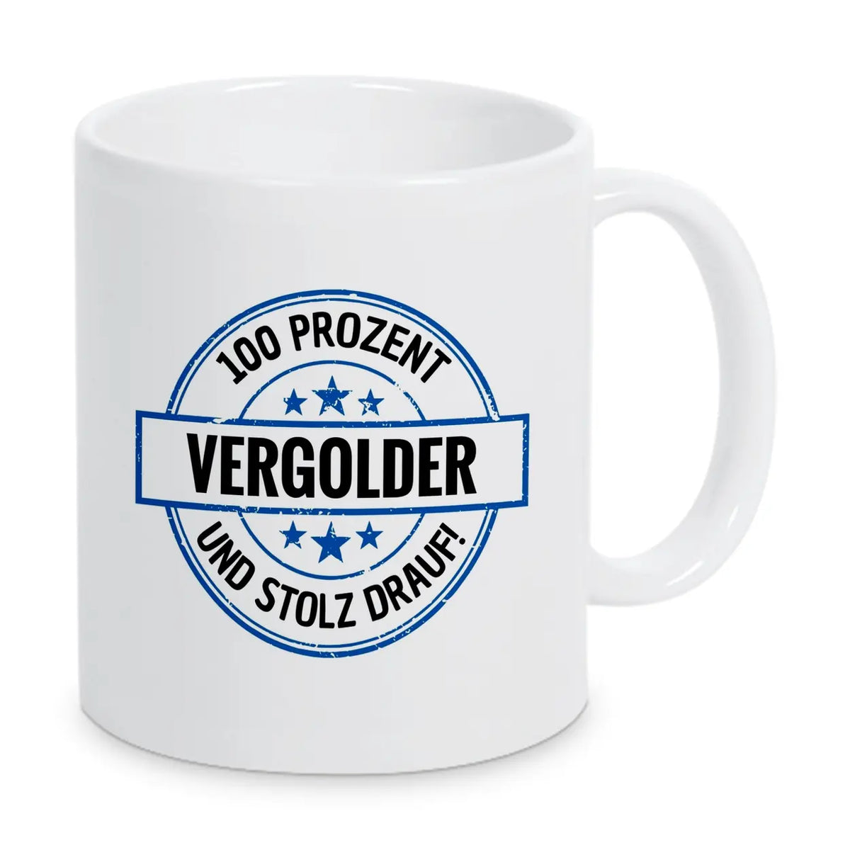 Vergolder 100 Prozent Tasse - Druckerino