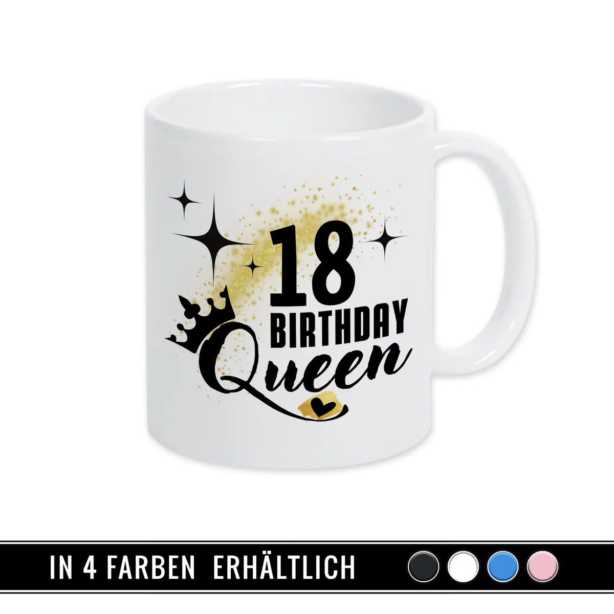 Tasse Birthday Queen 18 Spruchtassen Druckerino   