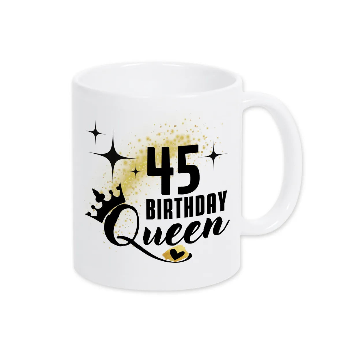 Tasse Birthday Queen 45 Spruchtassen Druckerino Weiß  