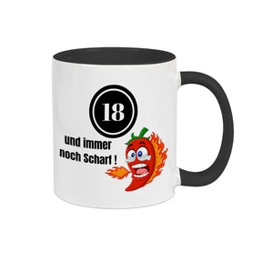 Tasse 18 und immer noch Scharf! Spruchtassen Druckerino Schwarz  