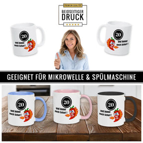 Tasse 20 und immer noch Scharf! Spruchtassen Druckerino   