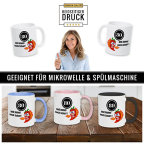 Tasse 80 und immer noch Scharf! Spruchtassen Druckerino   