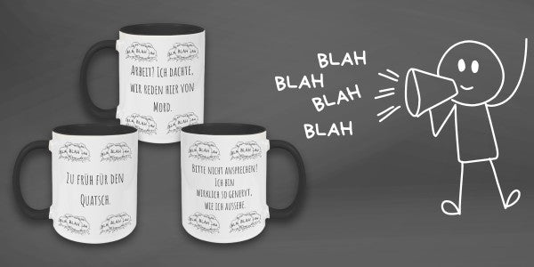 BLAH BLAH BLAH Kollektion Tassen mit Sprüchen Tasse mit Spruch