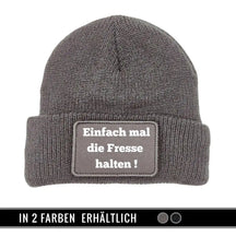 Mütze Beanie | Einfach mal die Fresse halten Grau Geschenkidee Weihnachten