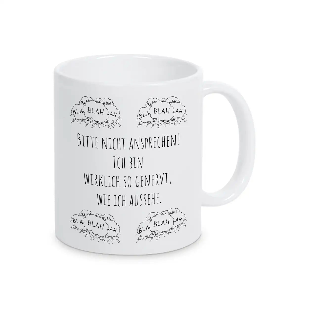 Tasse mit Spruch "Bitte nicht ansprechen! Ich bin wirklich so genervt, wie ich aussehe"  Geschenkidee Weihnachten