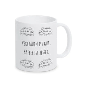 Tassen mit Spruch "Vertrauen ist gut, Kaffee ist besser"  Geschenkidee Weihnachten