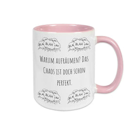 Tasse mit Spruch "Warum aufräumen? Das Chaos ist doch schon perfekt"  Geschenkidee Weihnachten