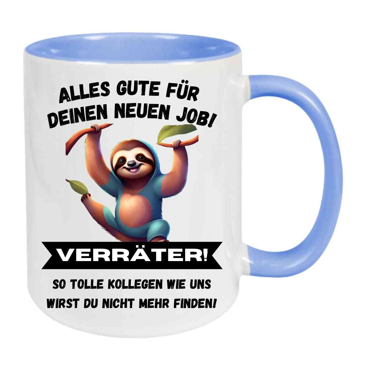 Tasse mit Spruch - Alles Gute für Deinen neuen Job - versch. Farben Spruchtassen Druckerino Hellblau  