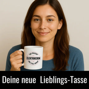 Elektrikerin 100 Prozent Tasse - Druckerino