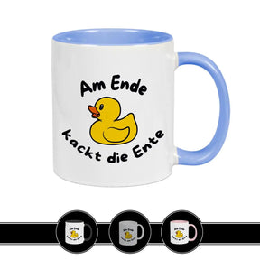 Tasse Am Ende kackt die Ente Spruchtassen Druckerino Blau  