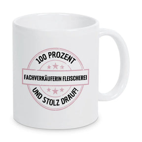 Fachverkäuferin - Fleischerei 100 Prozent Tasse - Druckerino