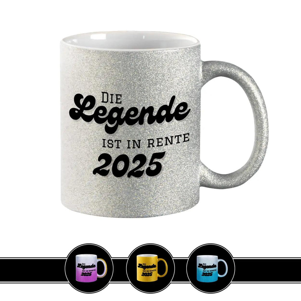Geschenk zur Rente - Glitzertasse Eine Legende geht in Rente - Druckerino