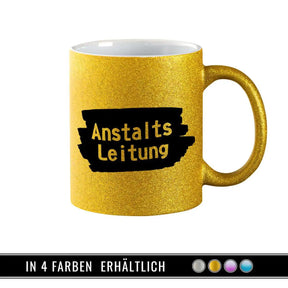 Glitzertasse - Anstaltsleitung - Druckerino