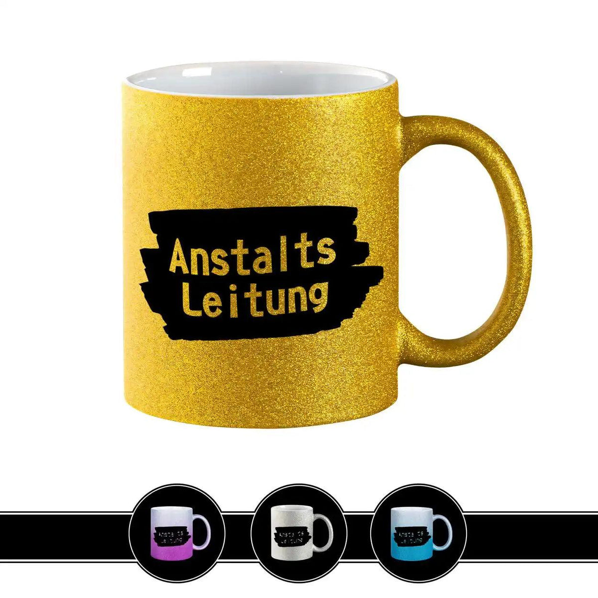 Glitzertasse - Anstaltsleitung - Druckerino