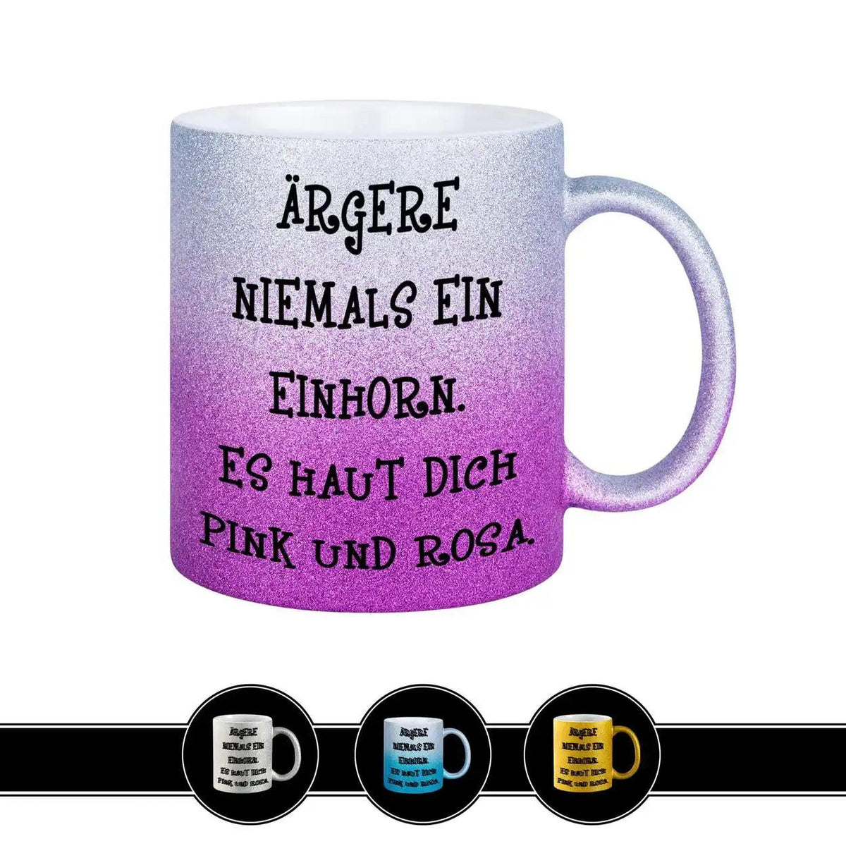 Glitzertasse - Ärgere niemals ein Einhorn - Druckerino