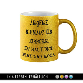 Glitzertasse - Ärgere niemals ein Einhorn - Druckerino