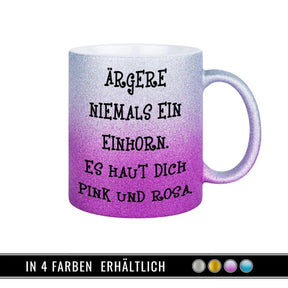 Glitzertasse - Ärgere niemals ein Einhorn - Druckerino