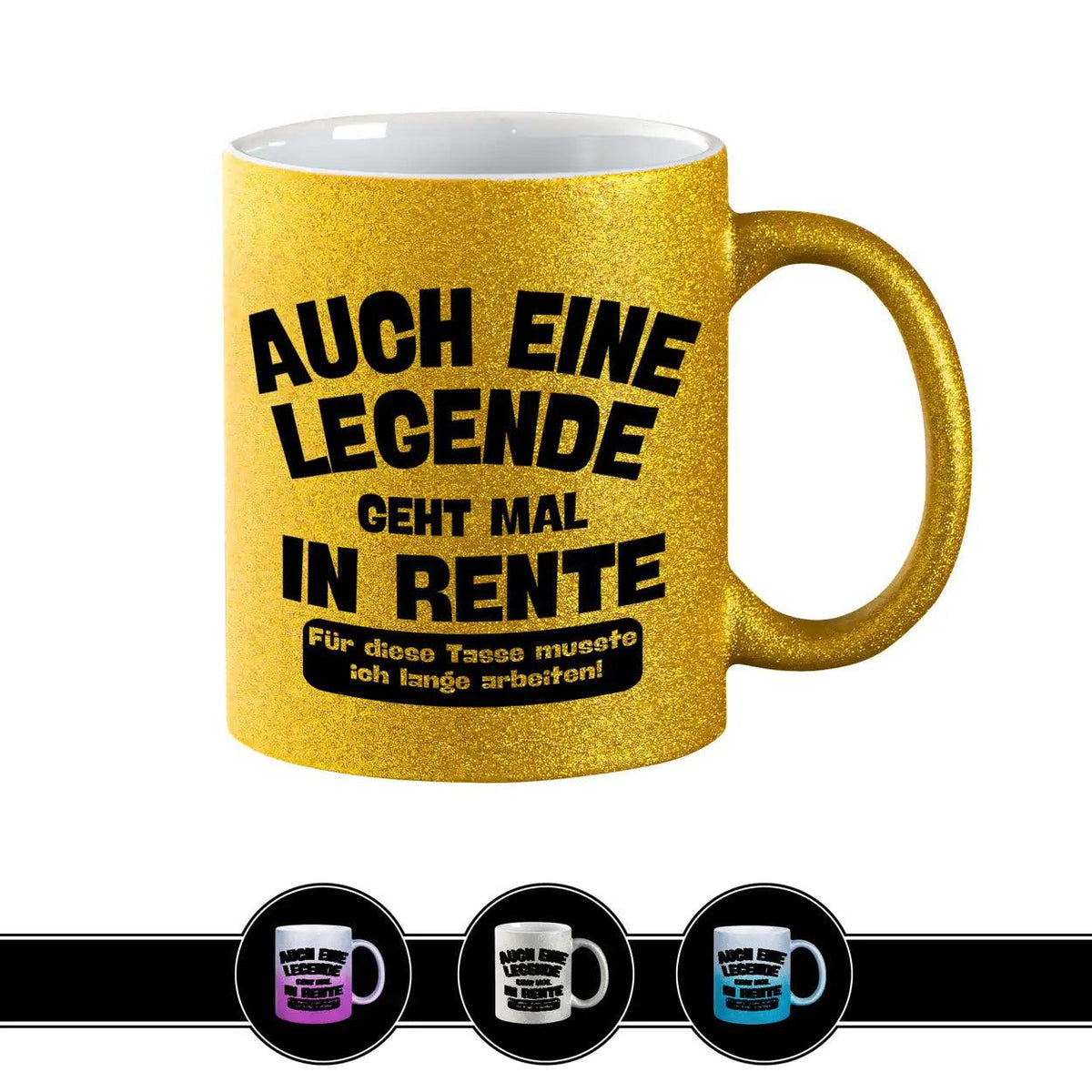 Glitzertasse Auch eine Legende geht mal in Rente - Druckerino