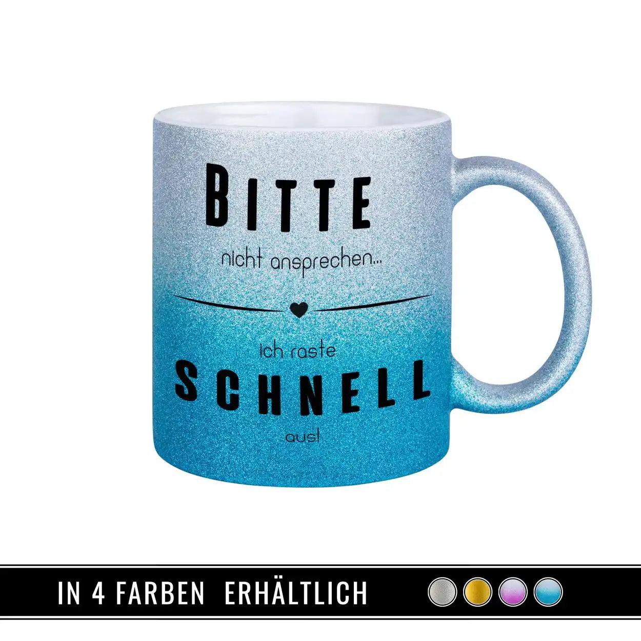 Glitzertasse - Bitte nicht ansprechen... ich raste schnell aus! Lila - Druckerino