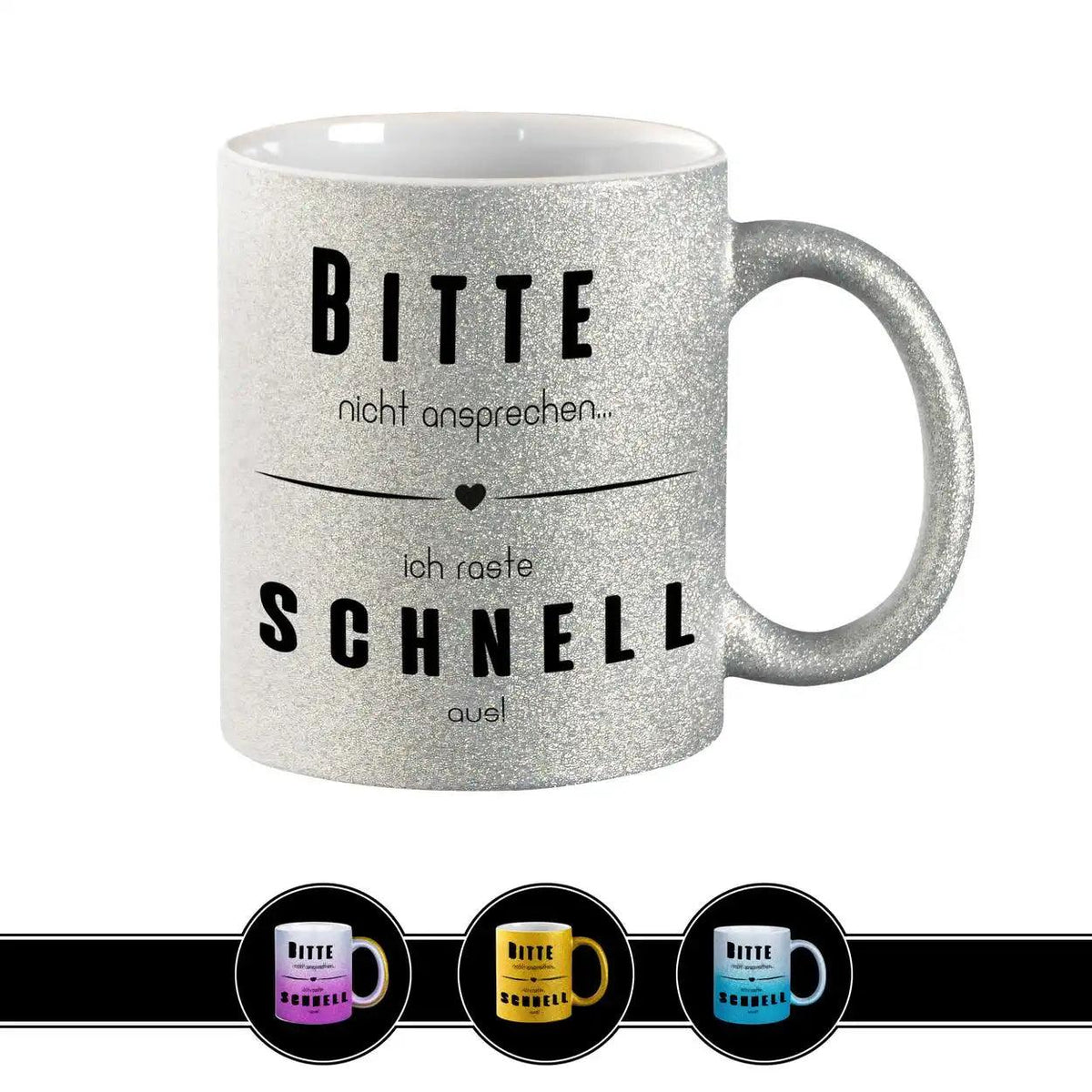 Glitzertasse - Bitte nicht ansprechen... ich raste schnell aus! Lila - Druckerino