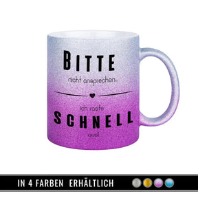 Glitzertasse - Bitte nicht ansprechen... ich raste schnell aus! Lila - Druckerino