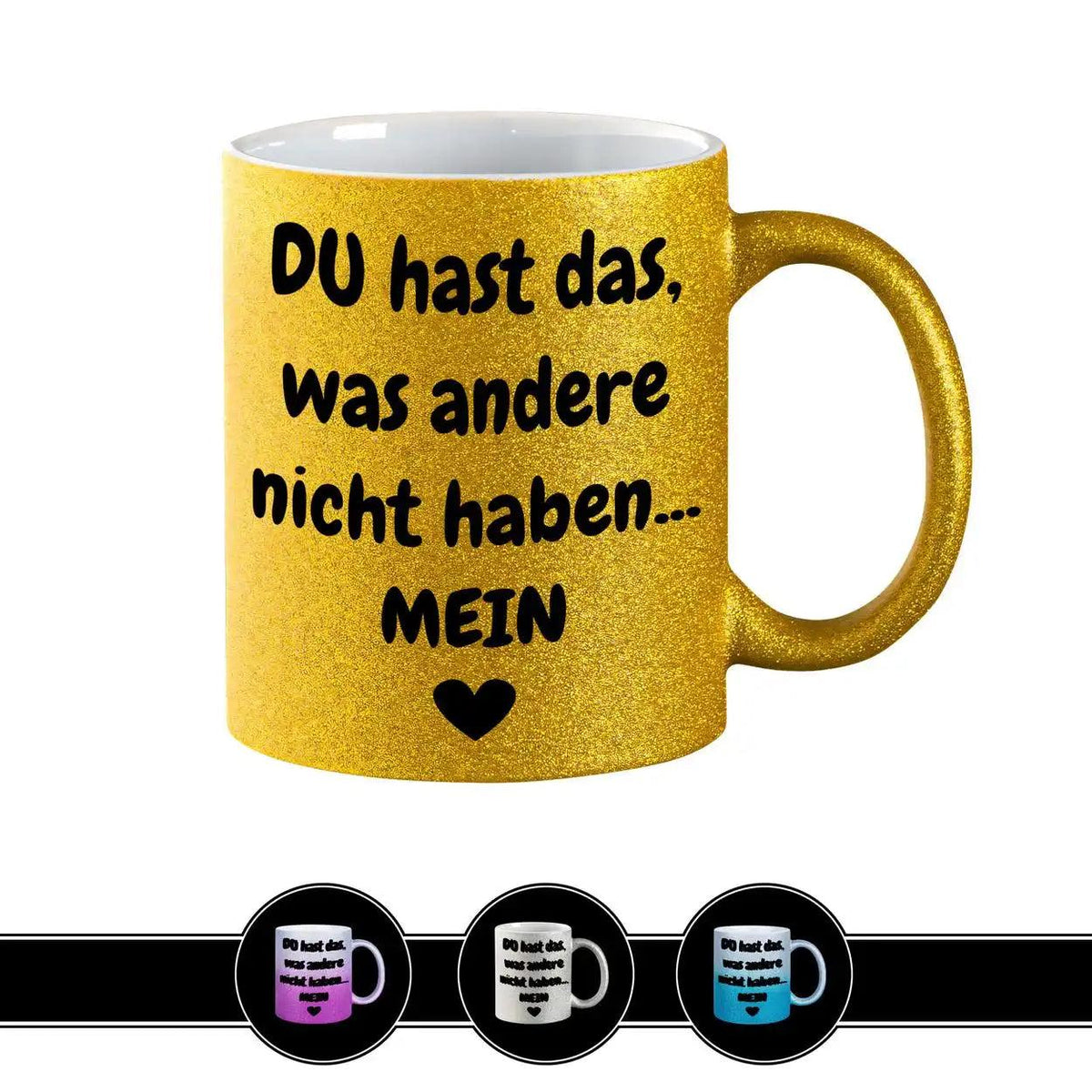 Glitzertasse - Du hast mein Herz - Druckerino