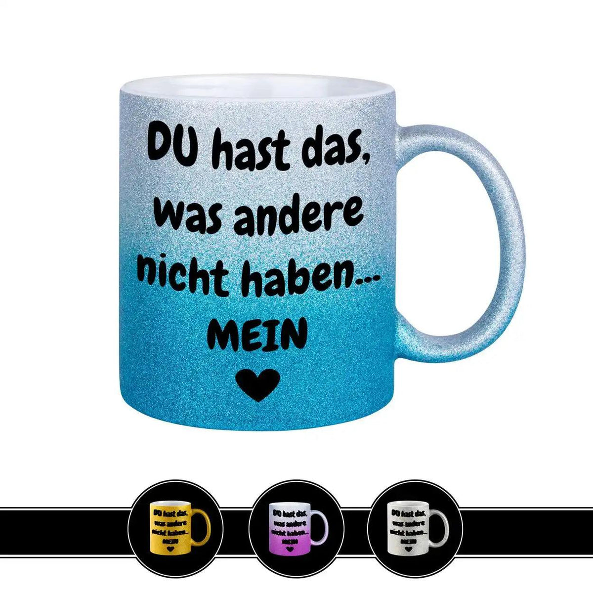 Glitzertasse - Du hast mein Herz - Druckerino