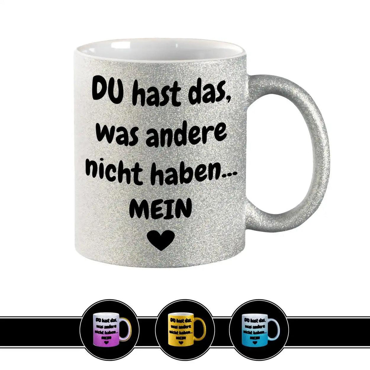 Glitzertasse - Du hast mein Herz - Druckerino