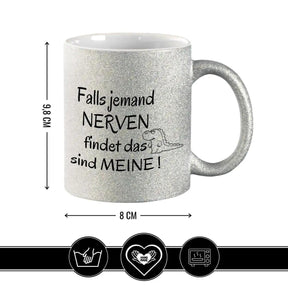 Glitzertasse - Falls jemand Nerven findet - Druckerino