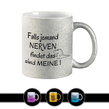 Glitzertasse - Falls jemand Nerven findet - Druckerino