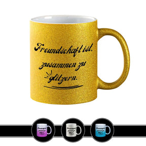 Glitzertasse - Freundschaft ist zusammen zu glitzern - Druckerino