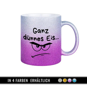 Glitzertasse - Ganz dünnes Eis - Druckerino