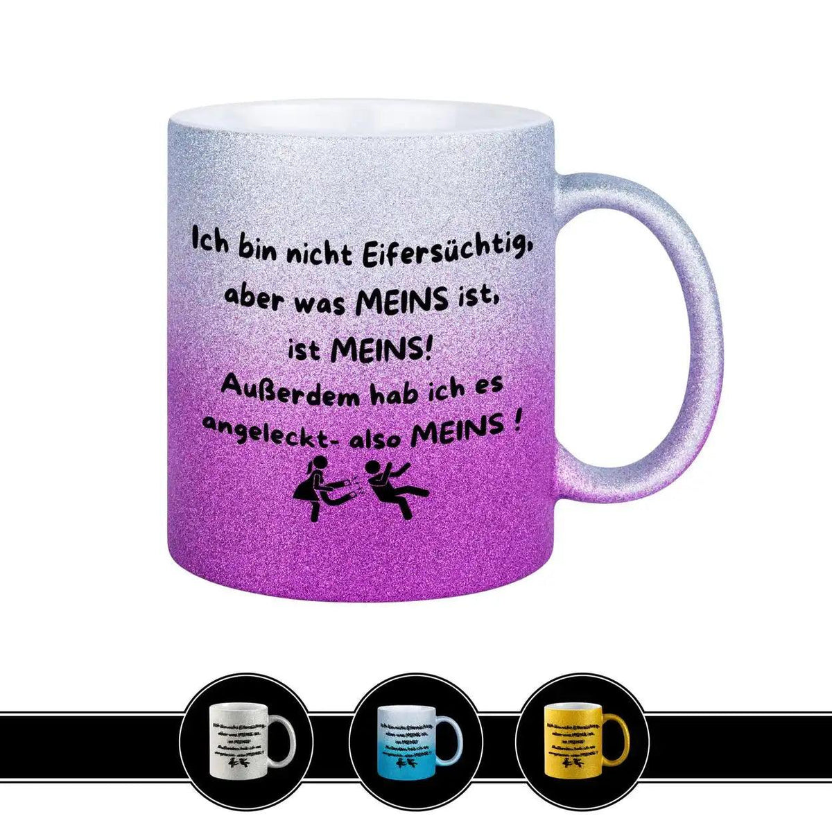 Glitzertasse - Ich bin nicht eifersüchtig - Druckerino