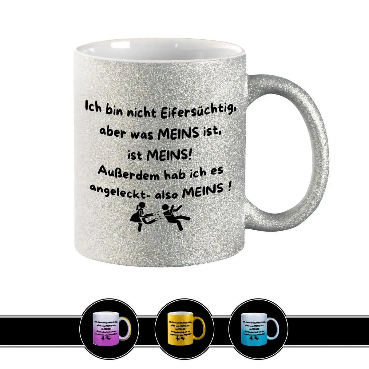 Glitzertasse - Ich bin nicht eifersüchtig - Druckerino